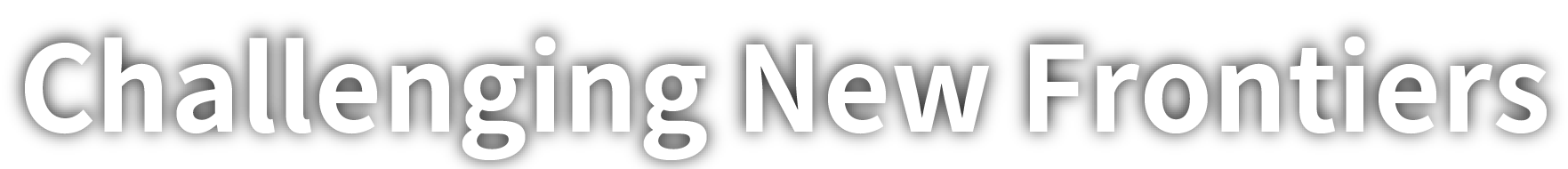Challenging New Frontiers